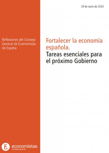 Fortalecer la economía española. Tareas esenciales para el próximo Gobierno