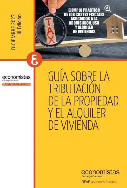 GUÍA SOBRE LA GUÍA SOBRE LA TRIBUTACIÓN TRIBUTACIÓN DE LA PROPIEDAD DE LA PROPIEDAD Y EL ALQUILER Y EL ALQUILER DE VIVIENDA