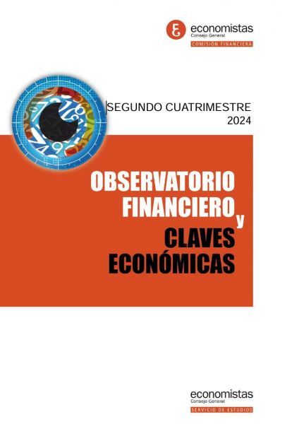 OBSERVATORIO FINANCIERO Y CLAVES ECONÓMICAS